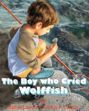 The Boy Who Cried Wolf Fish de Katina Lawdis