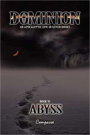 Dominion VI: Abyss de Compasse