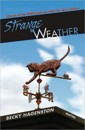 Strange Weather de Becky Hagenston