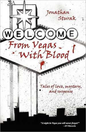 From Vegas with Blood de Jonathan Sturak