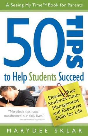 50 Tips to Help Students Succeed de Marydee Sklar