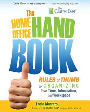 The Home Office Handbook de Lorie Marrero