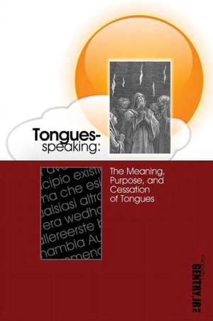 Tongues-Speaking de Kenneth L. Gentry