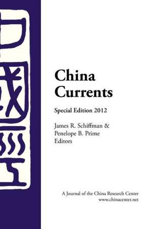 China Currents Special Edition 2012 de James R. Schiffman