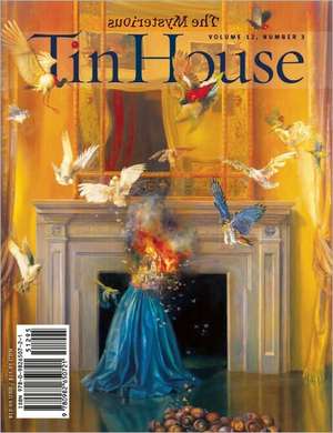 Tin House, Issue 47, Volume 12, Number 3 de Win McCormack