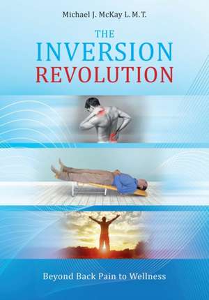 The Inversion Revolution de Michael James McKay