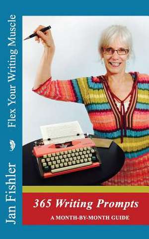 Flex Your Writing Muscle de Jan Fishler