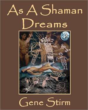 As a Shaman Dreams: A Comrehensive Book Cover Design Guide for the Self-Publisher de Gene Stirm