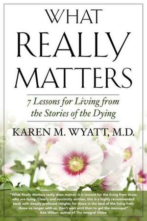 What Really Matters de Karen M. Wyatt