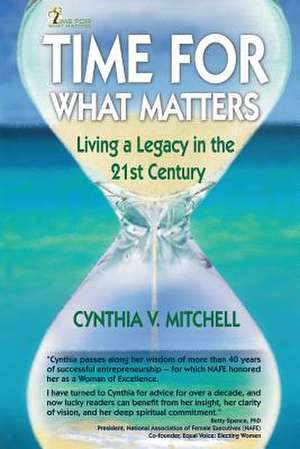 Time for What Matters de Cynthia V. Mitchell