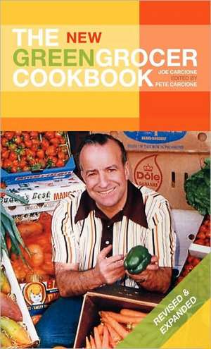 The New Greengrocer Cookbook de Joe Carcione