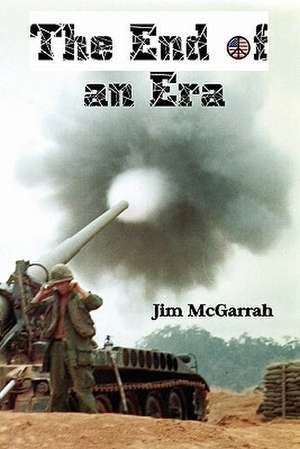 The End of an Era de Jim McGarrah