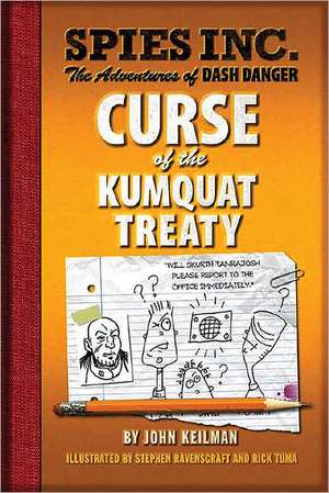 Spies Inc.: Curse of the Kumquat Treaty de John Keilman