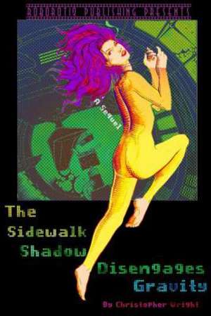 The Sidewalk Shadow Disengages Gravity: Wrecking Crew (Storm Warning) de Christopher Wright