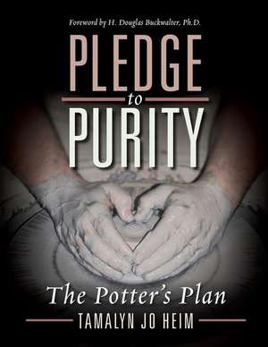 Pledge to Purity de Tamalyn Jo Heim