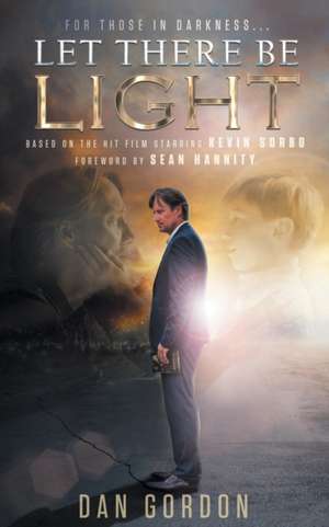 Let There Be Light de Dan Gordon