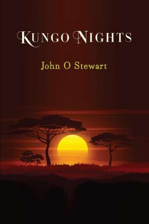 Kungo Nights de John O Stewart