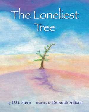 The Loneliest Tree de D. G. Stern