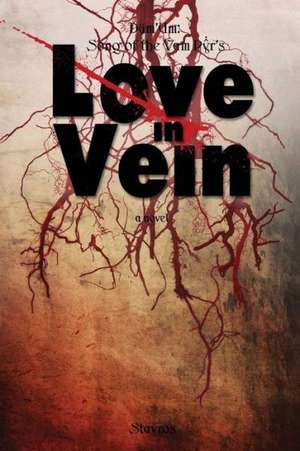 Love in Vein: Really...Vampires Suck! de Stavros