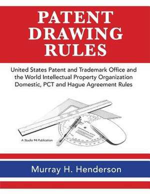 Patent Drawing Rules de Murray H. Henderson