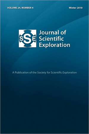 Journal of Scientific Exploration 24: 4 Winter 2010 de Society for Scientific Exploration