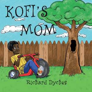 KOFIS MOM de Richard W. Dyches