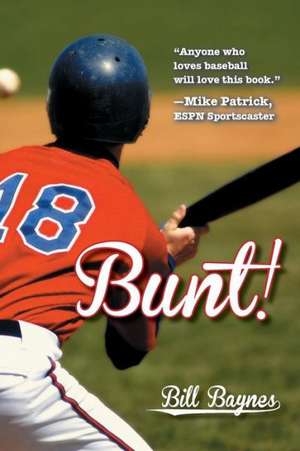 Bunt! de Bill Baynes