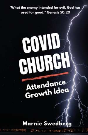 COVID Church: The Before & After Church (BAC) Attendance Growth Idea de Marnie Swedberg