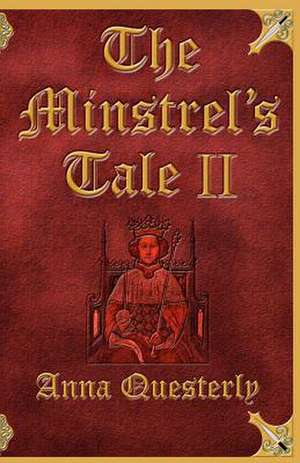 The Minstrel's Tale Book II: Tales & Tails de Anna Questerly