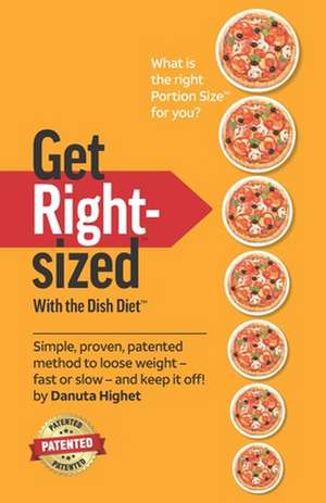 Get Rightsized: with the Dish Diet de Danuta Highet