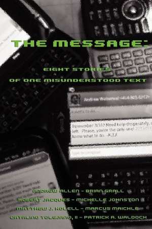 The Message: Eight Stories of One Misunderstood Text de Andrew Allen