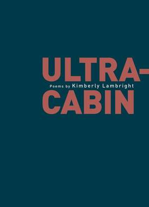 Ultra-Cabin de Kimberly Lambright