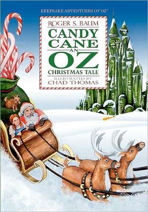 Candy Cane an Oz Christmas Tale: Suppose and a Pair of Jeans de Roger Stanton Baum