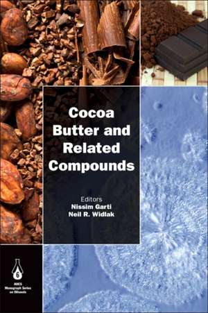 Cocoa Butter and Related Compounds de Nissim Garti