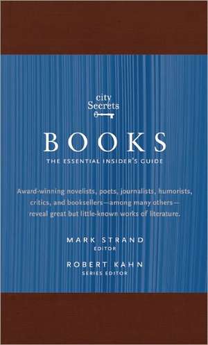 City Secrets Books: The Essential Insider's Guide de Mark Strand