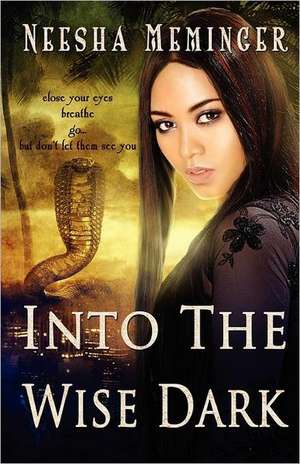 Into the Wise Dark de Neesha Meminger