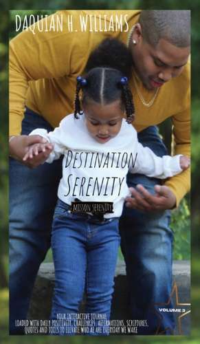 Destination Serenity de Daquian H Williams