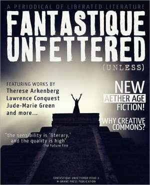 Fantastique Unfettered #2 (Unless) de Brandon H Bell