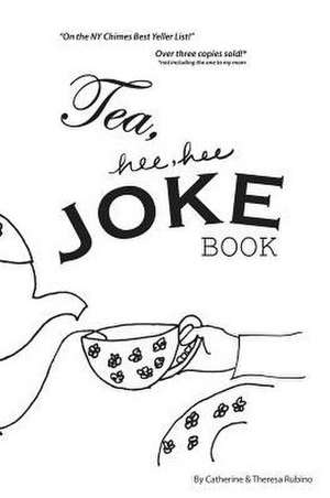 Tea Hee Hee Joke Book de Catherine Rubino