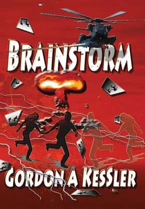 Brainstorm de Gordon A. Kessler