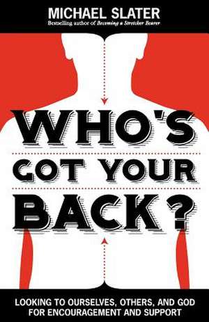 Who's Got Your Back? de Michael Slater