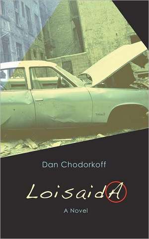 Loisaida: Short Stories de Dan Chodorkoff