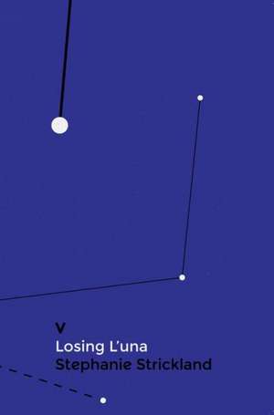 V: Wavetercets / Losing L'Una de Stephanie Strickland