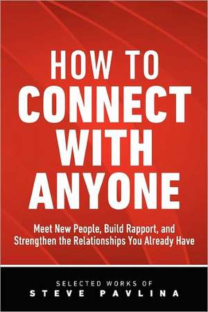 How to Connect with Anyone - Meet New People: The Tanka Collections of Sanford Goldstein de Steve Pavlina