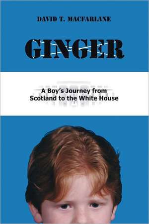 Ginger de David T. Macfarland