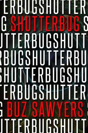 Shutterbug: Adventure and Romance in Times of Trouble de Buz Sawyers