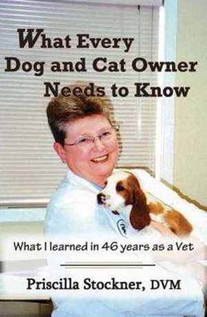 What Every Dog and Cat Owner Needs to Know