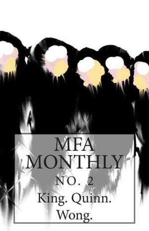 Mfa Monthly No. 2: No. 1 de The Editors