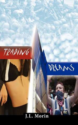 Trading Dreams de Jocelyn Morin