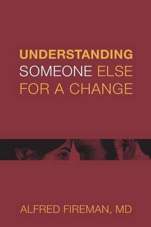 Understanding Someone Else for a Change